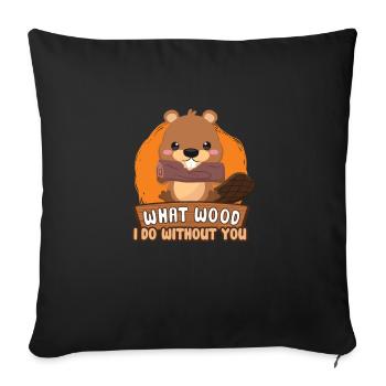 Beaver Fan Beaver Lovers Funny Beaver Gift - Sofa pillowcase 17,3'' x 17,3'' (45 x 45 cm) - black - Front