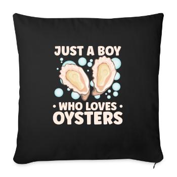 Oyster Lovers Funny Oyster Oyster Shucker - Sofa pillowcase 17,3'' x 17,3'' (45 x 45 cm) - black - Front