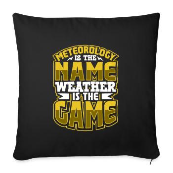 Funny Meteorology Meteorologist Weather Lover - Sofakissenbezug 45 x 45 cm - Schwarz - Vorne