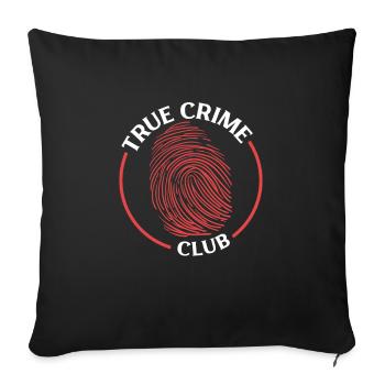True Crime Murder Spy Crime Interest Gift Idea - Sofakissenbezug 45 x 45 cm - Schwarz - Vorne