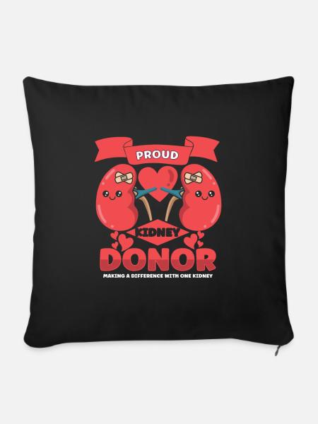 Kidney Transplant Kidney Donor Kidney Disease - Sofakissenbezug 45 x 45 cm - Schwarz