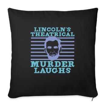 Abraham Lincoln Theater Theatre US History - Sofa pillowcase 17,3'' x 17,3'' (45 x 45 cm) - black - Front