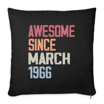 1966 March Birth Birthday March 1966 Gift - Sofa pillowcase 17,3'' x 17,3'' (45 x 45 cm) - black - Front