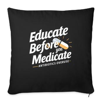 l’abus d’antibiotiques, la résistance aux antibiotiques, - Housse de coussin décorative 45 x 45 cm - noir - Devant