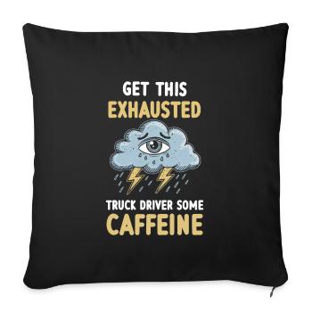 Overworked truck driver exhaustion burnout - Sofa pillowcase 17,3'' x 17,3'' (45 x 45 cm) - black - Front