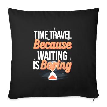 Time travel sci-fi enthusiast and time machine - Sofa pillowcase 17,3'' x 17,3'' (45 x 45 cm) - black - Front