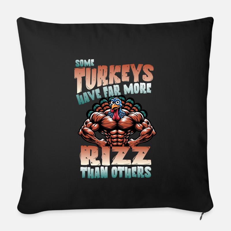 Certaines dindes ont aussi plus de culture rizz - Housse de coussin décorative 45 x 45 cm - noir