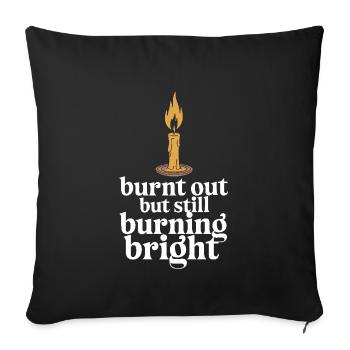 Emotional Burnout Humor Funny Stress Quotes - Sofa pillowcase 17,3'' x 17,3'' (45 x 45 cm) - black - Front