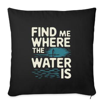 Paddleboarding SUP adventures, water sports in the - Sofa pillowcase 17,3'' x 17,3'' (45 x 45 cm) - black - Front