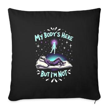 astral projection fans who are out-of-body - Sofa pillowcase 17,3'' x 17,3'' (45 x 45 cm) - black - Front