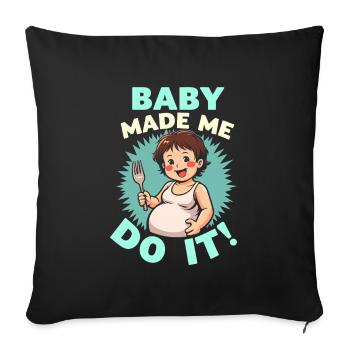 Pregnancy Craving Funny - Sofa pillowcase 17,3'' x 17,3'' (45 x 45 cm) - black - Front