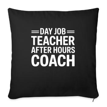 Teacher, Coach, Dual Role, Mentor, Sports, - Sofa pillowcase 17,3'' x 17,3'' (45 x 45 cm) - black - Front