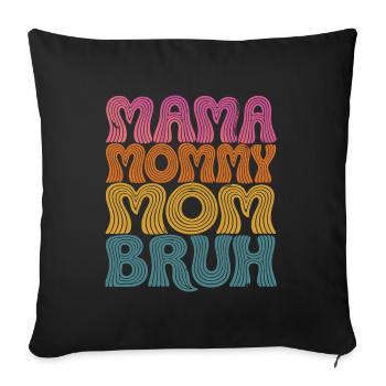 Mama Mommy Mom Bruh Retro Design - Sofa pillowcase 17,3'' x 17,3'' (45 x 45 cm) - black - Front