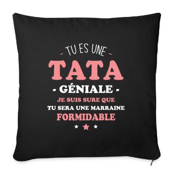 Une tata géniale et une marraine formidable - Housse de coussin décorative 45 x 45 cm - noir - Devant