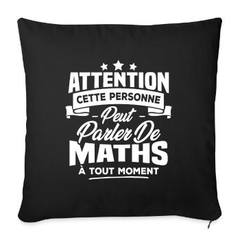 Cette personne peut parler de maths à tout moment - Housse de coussin décorative 45 x 45 cm - noir - Devant