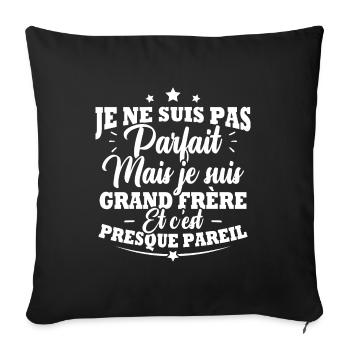 Je ne suis pas parfait mais je suis grand frère - Housse de coussin décorative 45 x 45 cm - noir - Devant