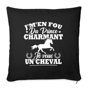 J'm'en fou du prince charmant je veux un cheval - Housse de coussin décorative 45 x 45 cm - noir - Devant