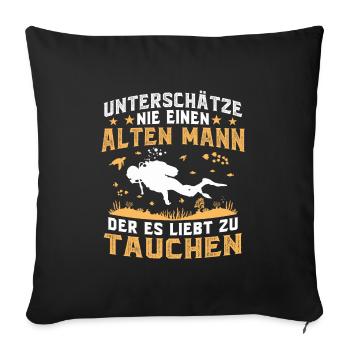 Alten Mann der es liebt zu tauchen - Sofakissenbezug 45 x 45 cm - Schwarz - Vorne