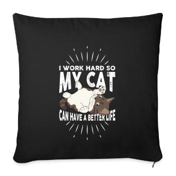 Je travaille dur pour donner à mon chat un meilleur - Housse de coussin décorative 45 x 45 cm - noir - Devant