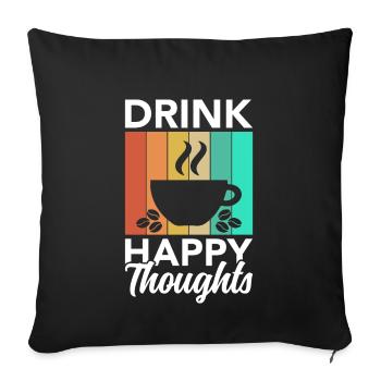 Buvez des pensées heureuses - Housse de coussin décorative 45 x 45 cm - noir - Devant