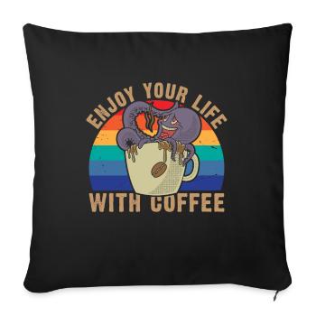Enjoy your life with coffee retro - Sofa pillowcase 17,3'' x 17,3'' (45 x 45 cm) - black - Front