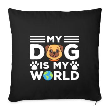 My dog is my world - Sofa pillowcase 17,3'' x 17,3'' (45 x 45 cm) - black - Front