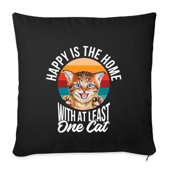 Happy is the home with at least one cat - Sofa pillowcase 17,3'' x 17,3'' (45 x 45 cm) - black - Front