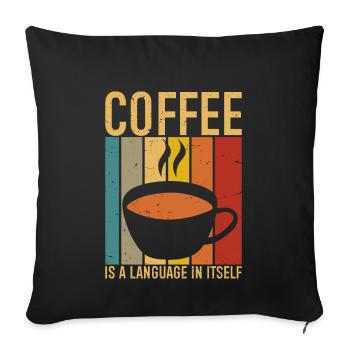 Le café est un langage à part entière - Housse de coussin décorative 45 x 45 cm - noir - Devant