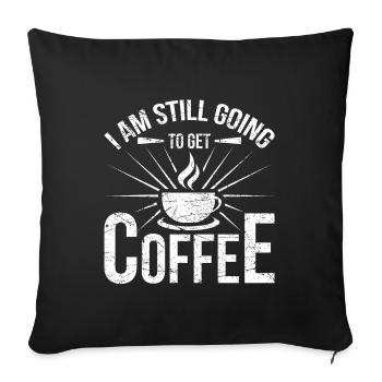 Je vais quand même prendre un café - Housse de coussin décorative 45 x 45 cm - noir - Devant