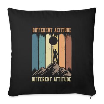 Different altitude different attitude - Sofa pillowcase 17,3'' x 17,3'' (45 x 45 cm) - black - Front