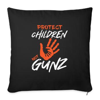 Protect our children's pistol. Reform. Now. - Sofa pillowcase 17,3'' x 17,3'' (45 x 45 cm) - black - Front