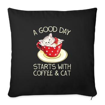 A good day starts with coffee and cat for - Sofa pillowcase 17,3'' x 17,3'' (45 x 45 cm) - black - Front