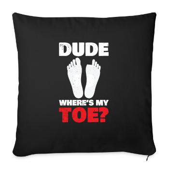 Age, where is my toe? - Sofa pillowcase 17,3'' x 17,3'' (45 x 45 cm) - black - Front