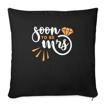 Soon wife for bride and groom - Sofa pillowcase 17,3'' x 17,3'' (45 x 45 cm) - black - Front