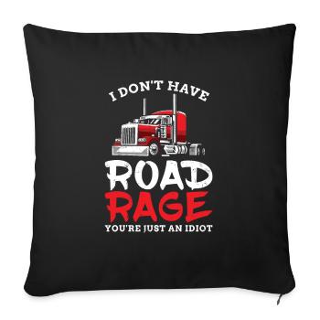 Ich Habe Nicht Road Rage Du Bist Nur Ein Idiot Für - Sofakissenbezug 45 x 45 cm - Schwarz - Vorne