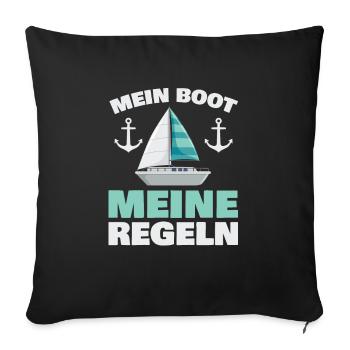 Mein Boot Meine Regeln für alle Wassersportler - Sofakissenbezug 45 x 45 cm - Schwarz - Vorne