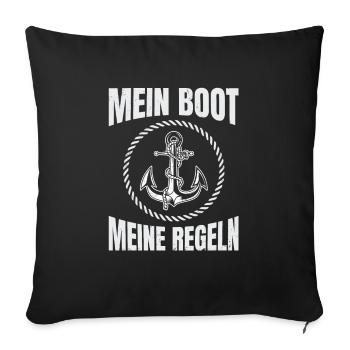 Mein Boot Meine Regeln für alle Wassersportler - Sofakissenbezug 45 x 45 cm - Schwarz - Vorne