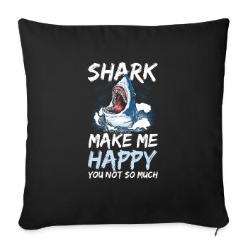 Shark Me Happy Not so much for all shark lovers - Sofa pillowcase 17,3'' x 17,3'' (45 x 45 cm) - black - Front