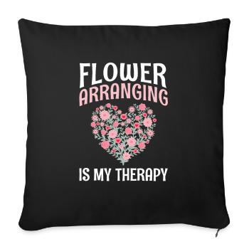 Binding flowers Is My Therapy - Sofa pillowcase 17,3'' x 17,3'' (45 x 45 cm) - black - Front