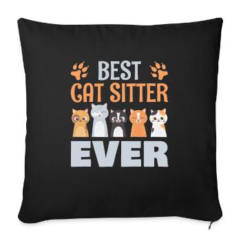 Best cat sitter ever for everyone - Sofa pillowcase 17,3'' x 17,3'' (45 x 45 cm) - black - Front