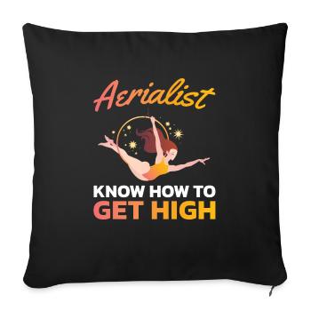 Aerial acrobats know how to get up. - Sofa pillowcase 17,3'' x 17,3'' (45 x 45 cm) - black - Front