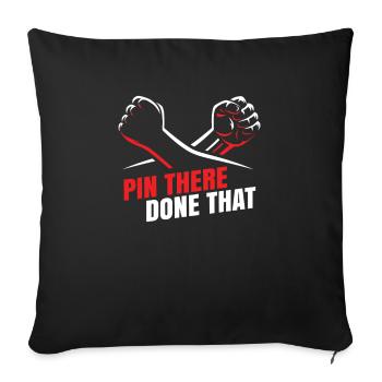 Pin There Done That Für Arm Wrestling Fan - Sofakissenbezug 45 x 45 cm - Schwarz - Vorne