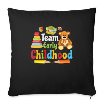 Early Childhood Team for Education in the - Sofa pillowcase 17,3'' x 17,3'' (45 x 45 cm) - black - Front