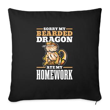Sorry, my bearded dragon has my homework - Sofa pillowcase 17,3'' x 17,3'' (45 x 45 cm) - black - Front