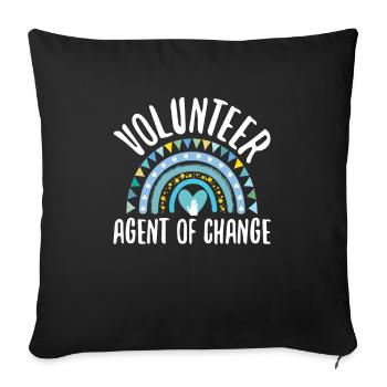 Volunteer Agent Of Change Für Alle Ehrenamtlichen - Sofakissenbezug 45 x 45 cm - Schwarz - Vorne