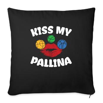 Kiss My Pallina pour tous les fans de pétanque - Housse de coussin décorative 45 x 45 cm - noir - Devant