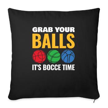 Take your balls, it's bocce time - Sofa pillowcase 17,3'' x 17,3'' (45 x 45 cm) - black - Front