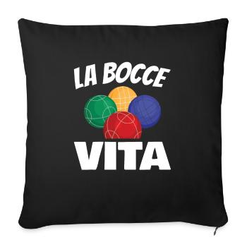 La Bocce Vita pour tous les fans de pétanque - Housse de coussin décorative 45 x 45 cm - noir - Devant