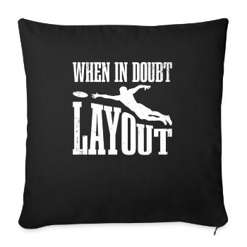 If in doubt, layout for Frisbee fan - Sofa pillowcase 17,3'' x 17,3'' (45 x 45 cm) - black - Front