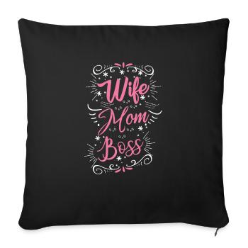 Wife Mom Boss for all mothers - Sofa pillowcase 17,3'' x 17,3'' (45 x 45 cm) - black - Front
